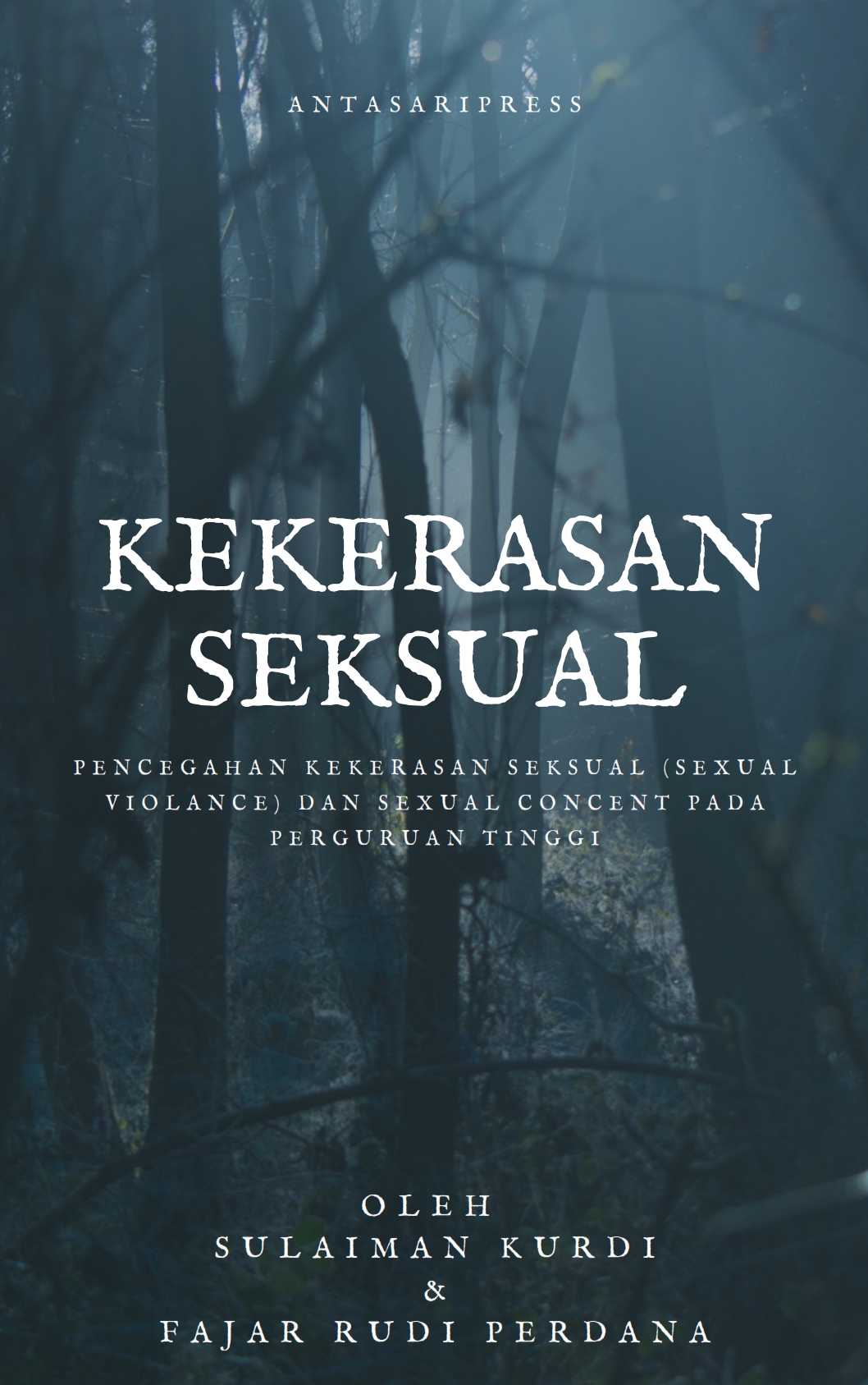 Book Cover: Pencegahan Kekerasan Seksual (Sexual Violence) Dan Sexual Consent Pada Perguruan Tinggi