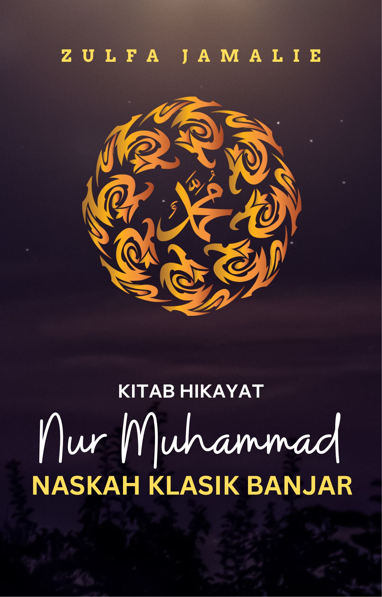 Book Cover: Kitab Hikayat Nur Muhammad Naskah Klasik Banjar