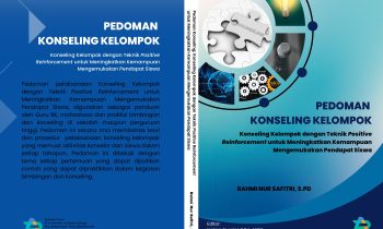 Book Cover: PEDOMAN  KONSELING KELOMPOK : Konseling Kelompok dengan Teknik Positive Reinforcement untuk Meningkatkan Kemampuan Mengemukakan Pendapat Siswa