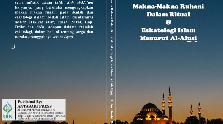 Book Cover: MAKNA-MAKNA RUHANI DALAM RITUAL DAN ESKATOLOGI ISLAM MENURUT AL-ALUSI