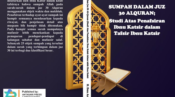 Book Cover: SUMPAH DALAM JUZ 30 ALQURAN; Studi Atas Penafsiran Ibnu Katsir dalam Tafsir Ibnu Katsir