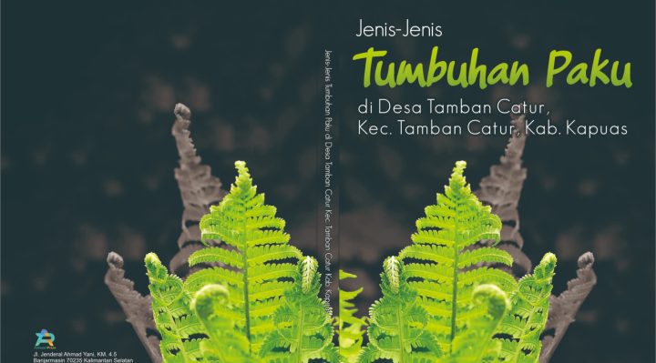 Book Cover: Jenis-Jenis Tumbuhan Paku di Desa Bandar Raya Kecamatan Tamban Catur Kabupaten Kapuas Berbasis QR Code