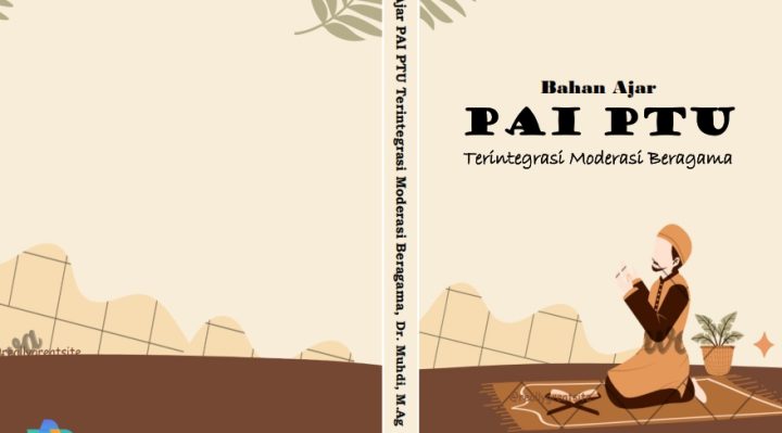 Book Cover: BAHAN AJAR PAI PTU; Terintegrasi Moderasi Beragama
