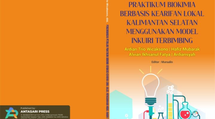 Book Cover: PENGEMBANGAN PETUNJUK PRAKTIKUM BIOKIMIA BERBASIS KEARIFAN LOKAL KALIMANTAN SELATAN MENGGUNAKAN MODEL INKUIRI TERBIMBING