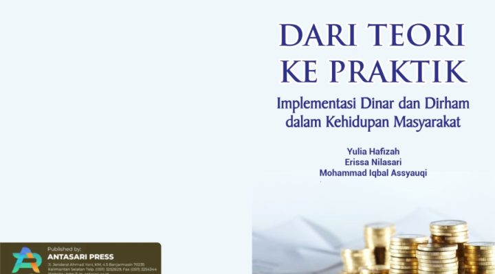 Book Cover: DARI TEORI KE PRAKTIK: IMPLEMENTASI DINAR DAN DIRHAM DALAM KEHIDUPAN MASYARAKAT