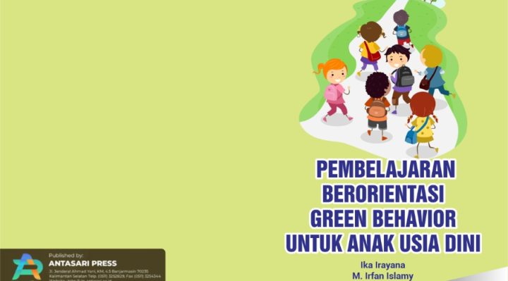 Book Cover: PEMBELAJARAN BERORIENTASI GREEN BEHAVIOR UNTUK ANAK USIA DINI