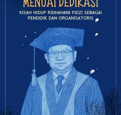 Book Cover: Menabur Ilmu, Menuai Dedikasi: Kisah Hidup Ridhahani Fidzi sebagai Pendidik dan Organisatoris