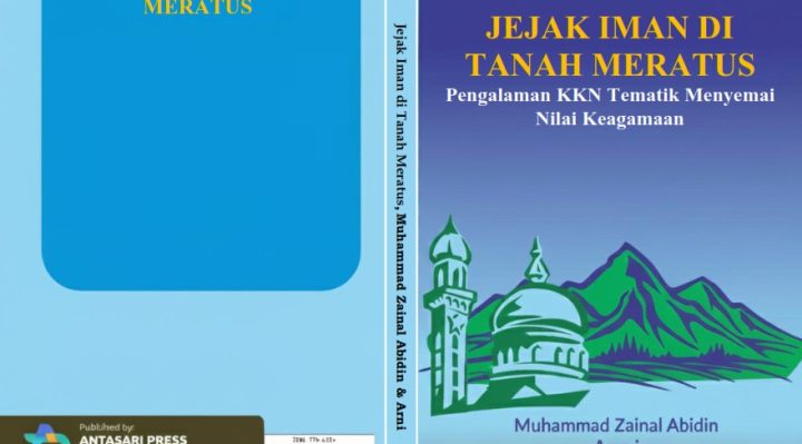 Book Cover: JEJAK IMAN DI TANAH MERATUS Pengalaman KKN Tematik Menyemai Nilai Keagamaan