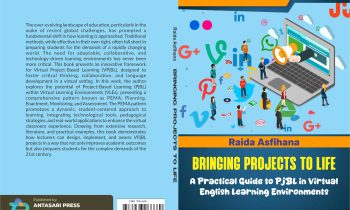 Book Cover: BRINGING PROJECTS TO LIFE: A PRACTICAL GUIDE TO PjBL IN VIRTUAL ENGLISH LEARNING ENVIRONMENTS