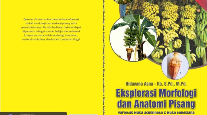 Book Cover: Eksplorasi Morfologi dan Anatomi Pisang Varietas Musa acuminata x Musa balbisiana