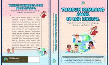 Book Cover: Tumbuh Kembang Anak di Era Digital: Perspektif Literasi, Kesehatan, Perilaku, Lingkungan, dan Budaya pada Anak Usia Dini